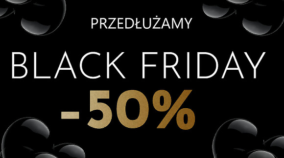 przedłużamy Black Friday