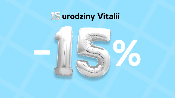 15% rabatu na piętnaste urodziny Vitalii!!!